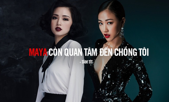 Tâm Tít - Maya: Xem lại toàn cảnh đại chiến “vợ và người yêu cũ” ồn ào nhất showbiz Việt! - Ảnh 7 Tâm Tít - Maya: Xem lại toàn cảnh đại chiến “vợ và người yêu cũ” ồn ào nhất showbiz Việt! - Ảnh 7