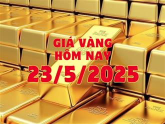 Giá vàng hôm nay 23/5/2025: Quay đầu đảo chiều lao dốc, vàng SJC giảm 500.000 đồng nhưng vẫn bám trụ mốc 120 triệu